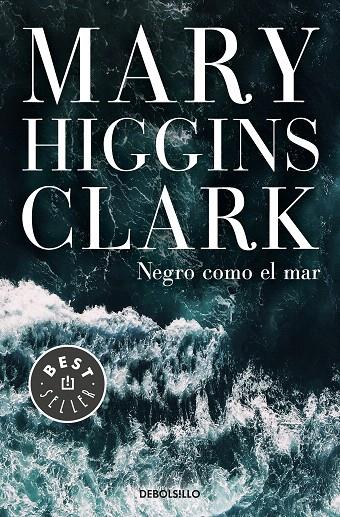 Negro como el mar | 9788466346054 | Higgins Clark, Mary | Librería Castillón - Comprar libros online Aragón, Barbastro