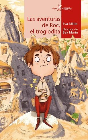 Las aventuras de Roc, el troglodita | 9788491425144 | Millet, Eva | Librería Castillón - Comprar libros online Aragón, Barbastro
