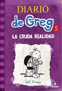 DIARIO DE GREG 5 : LA CRUDA REALIDAD | 9788427200692 | KINNEY, JEFF | Librería Castillón - Comprar libros online Aragón, Barbastro
