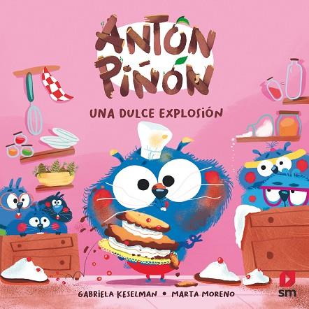 Antón Piñón, una dulce explosión | 9788411820226 | Pintadera , Fran | Librería Castillón - Comprar libros online Aragón, Barbastro