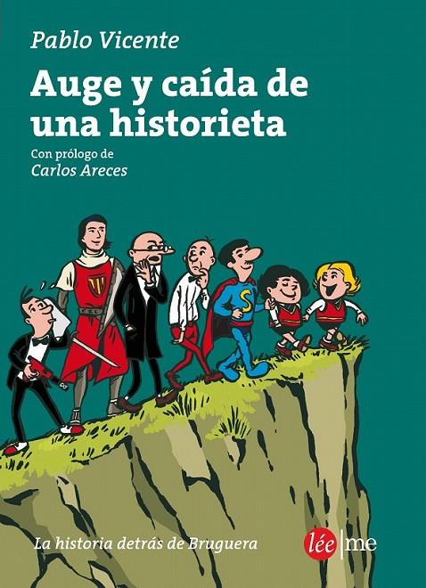 Caída y auge de una historieta | 9788415589358 | Vicente, Pablo | Librería Castillón - Comprar libros online Aragón, Barbastro