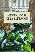 HISTORIA SOCIAL DE LA ILUSTRACION | 9788484322184 | MUNCK, THOMAS | Librería Castillón - Comprar libros online Aragón, Barbastro