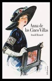ANNA DE LAS CINCO VILLAS - ED. ILUSTRADA | 9788412129120 | BENNETT, ARNOLD | Librería Castillón - Comprar libros online Aragón, Barbastro