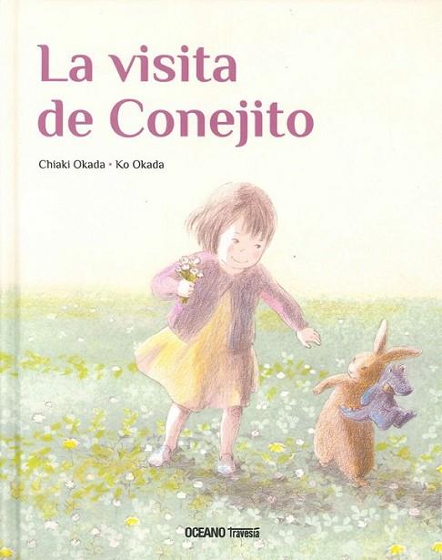 VISITA DE CONEJITO, LA | 9786074009026 | Okada, Chiaki; Okada, Ko | Librería Castillón - Comprar libros online Aragón, Barbastro