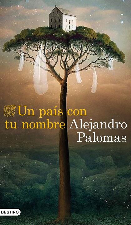 Un país con tu nombre | 9788423359882 | Palomas, Alejandro | Librería Castillón - Comprar libros online Aragón, Barbastro