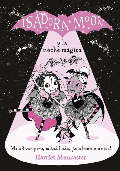 Isadora Moon y la noche mágica (Isadora Moon) | 9788420452173 | MUNCASTER, HARRIET | Librería Castillón - Comprar libros online Aragón, Barbastro