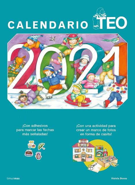 Calendario pared Teo 2021 | 9788408232490 | Denou, Violeta | Librería Castillón - Comprar libros online Aragón, Barbastro