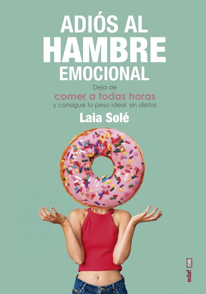 Adiós al hambre emocional | 9788441439337 | Solé, Laia | Librería Castillón - Comprar libros online Aragón, Barbastro