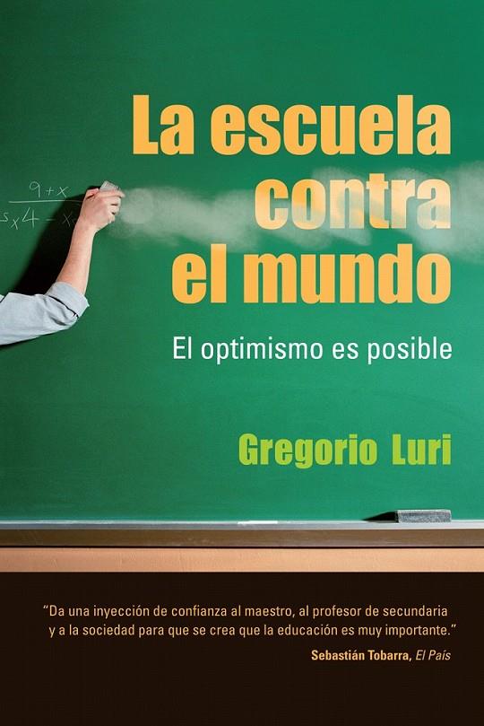 La escuela contra el mundo | 9788432920646 | Luri, Gregorio | Librería Castillón - Comprar libros online Aragón, Barbastro