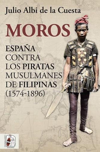 Moros | 9788412323962 | Albi de la Cuesta, Julio | Librería Castillón - Comprar libros online Aragón, Barbastro