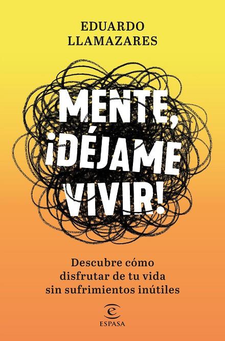 Mente, déjame vivir | 9788467056686 | Llamazares, Eduardo | Librería Castillón - Comprar libros online Aragón, Barbastro