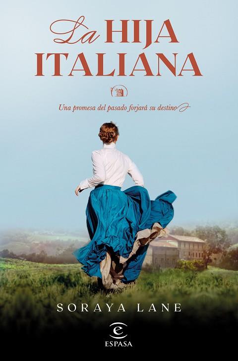 La hija italiana (Serie Las hijas perdidas 1) | 9788467069518 | Lane, Soraya | Librería Castillón - Comprar libros online Aragón, Barbastro