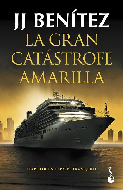 La gran catástrofe amarilla | 9788408247494 | Benítez, J. J. | Librería Castillón - Comprar libros online Aragón, Barbastro