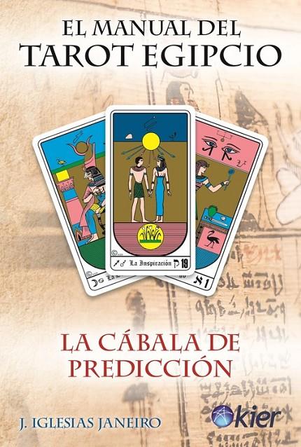 El Manual del Tarot Egipcio | 9788417581374 | Iglesias Janeiro, J | Librería Castillón - Comprar libros online Aragón, Barbastro