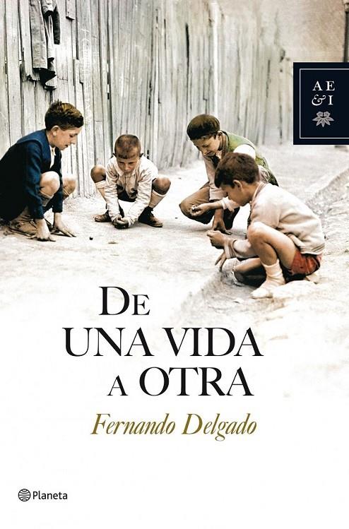 DE UNA VIDA A OTRA | 9788408086734 | DELGADO, FERNANDO | Librería Castillón - Comprar libros online Aragón, Barbastro