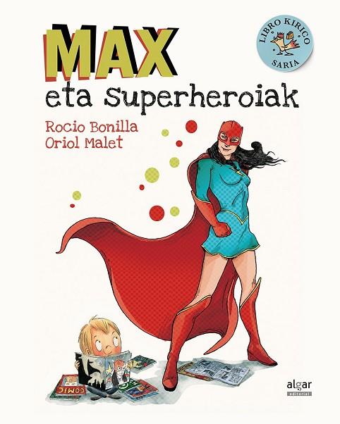Max eta superheroiak | 9788491421184 | Bonilla Raya, Rocio/Malet Muria, Oriol | Librería Castillón - Comprar libros online Aragón, Barbastro
