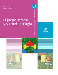 El juego infantil y su metodología | 9788491618799 | Megías Tortosa, Ana María / Lozano Serrano, Llanos | Librería Castillón - Comprar libros online Aragón, Barbastro