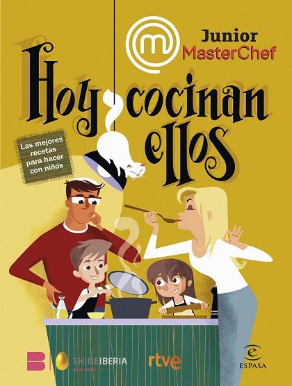 MasterChef Junior. Hoy cocinan ellos | 9788467070644 | Shine/RTVE | Librería Castillón - Comprar libros online Aragón, Barbastro