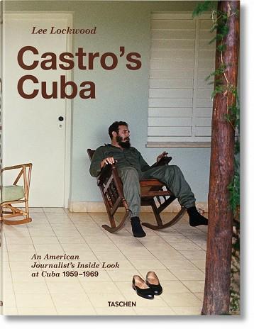 Lee Lockwood. Castro's Cuba. 1959–1969 | 9783836529983 | Lockwood, Lee / Landau, Saul | Librería Castillón - Comprar libros online Aragón, Barbastro