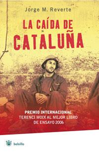 CAIDA DE CATALUÑA, LA | 9788498673272 | REVERTE, JORGE M. | Librería Castillón - Comprar libros online Aragón, Barbastro