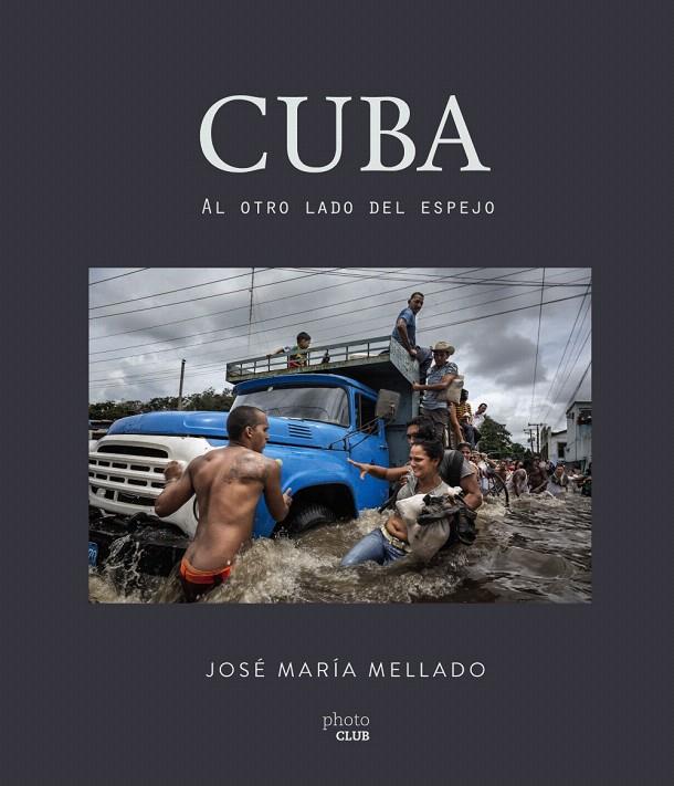 Cuba. Al otro lado del espejo | 9788441538504 | Mellado, José María | Librería Castillón - Comprar libros online Aragón, Barbastro