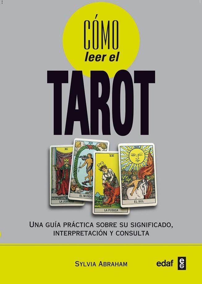 CÓMO LEER EL TAROT | 9788441427853 | ABRAHAM, SYLVIA | Librería Castillón - Comprar libros online Aragón, Barbastro