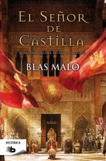 El señor de Castilla | 9788498729269 | Malo, Blas | Librería Castillón - Comprar libros online Aragón, Barbastro