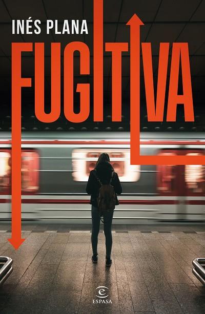 Fugitiva | 9788467071672 | Plana Giné, Inés | Librería Castillón - Comprar libros online Aragón, Barbastro