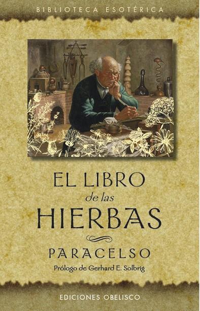 El libro de las hierbas | 9788491115960 | Paracelso | Librería Castillón - Comprar libros online Aragón, Barbastro