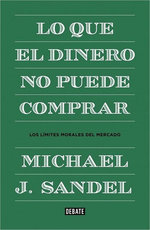 Lo que el dinero no puede comprar | 9788499922324 | SANDEL, MICHAEL J. | Librería Castillón - Comprar libros online Aragón, Barbastro
