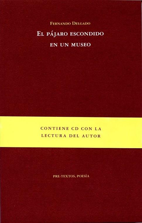 PÁJARO ESCONDIDO EN UN MUSEO, EL + CD | 9788492913343 | DELGADO, FERNANDO | Librería Castillón - Comprar libros online Aragón, Barbastro