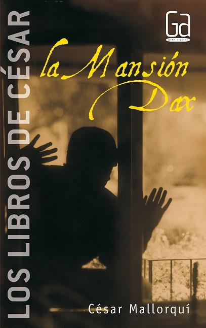 MASION DAX, LA (GA) | 9788434841314 | MALLORQUI DEL CORRAL, CESAR (1953- ) | Librería Castillón - Comprar libros online Aragón, Barbastro