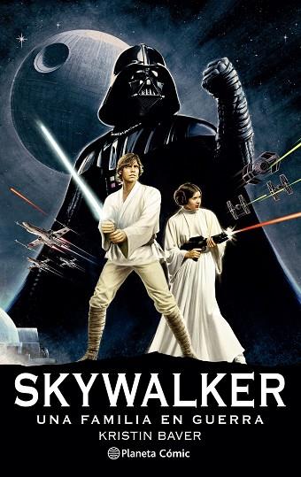Star Wars Skywalker: Una familia en guerra (novela) | 9788411121422 | Kristin Baver | Librería Castillón - Comprar libros online Aragón, Barbastro