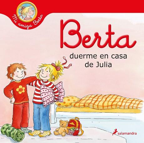 Berta duerme en casa de Julia | 9788418174308 | SCHNEIDER, LIANE | Librería Castillón - Comprar libros online Aragón, Barbastro
