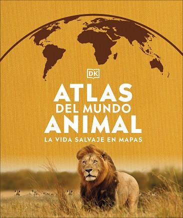 Atlas del mundo animal | 9780241537916 | DK | Librería Castillón - Comprar libros online Aragón, Barbastro