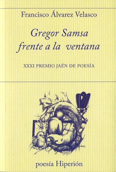 Gregor Samsa frente a la ventana | 9788490020647 | Álvarez Velasco, Francisco | Librería Castillón - Comprar libros online Aragón, Barbastro