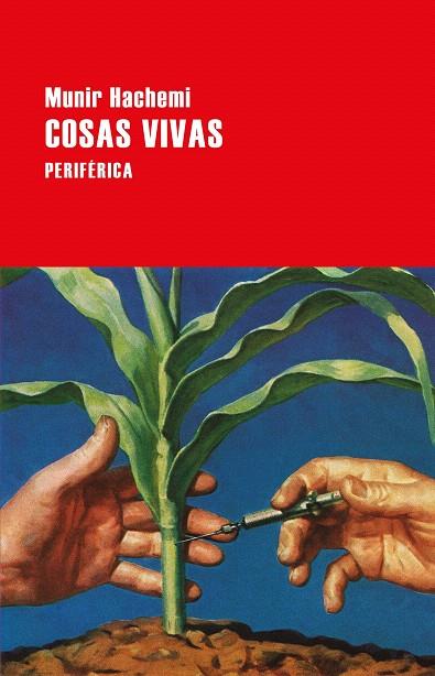 Cosas vivas | 9788416291755 | Hachemi, Munir | Librería Castillón - Comprar libros online Aragón, Barbastro