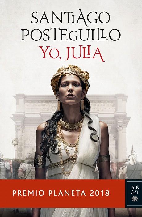 Yo Julia - Premio Planeta 2018 | 9788408197409 | Posteguillo, Santiago | Librería Castillón - Comprar libros online Aragón, Barbastro