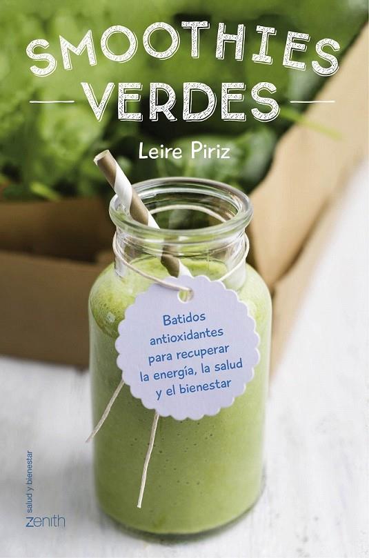 Smoothies verdes | 9788408154839 | Piriz, Leire | Librería Castillón - Comprar libros online Aragón, Barbastro