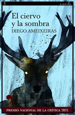 El ciervo y la sombra | 9788418584794 | Ameixeiras, Diego | Librería Castillón - Comprar libros online Aragón, Barbastro