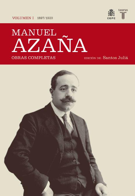 OBRAS COMPLETAS MANUEL AZAÑA 1 | 9788430606979 | AZAÑA, MANUEL | Librería Castillón - Comprar libros online Aragón, Barbastro