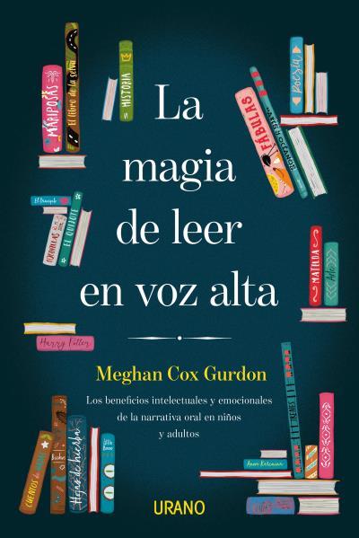 La magia de leer en voz alta | 9788416720910 | COX GURDON, MEGHAN | Librería Castillón - Comprar libros online Aragón, Barbastro