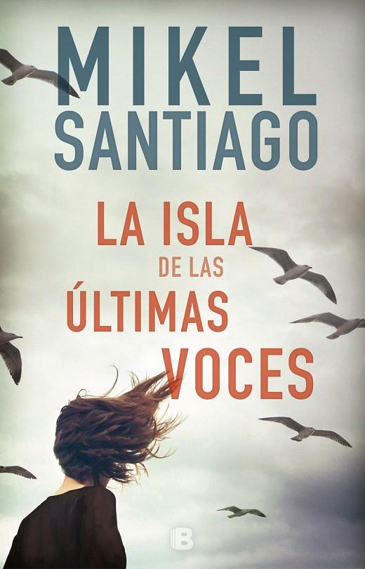 La isla de las últimas voces | 9788466664080 | Santiago, Mikel | Librería Castillón - Comprar libros online Aragón, Barbastro