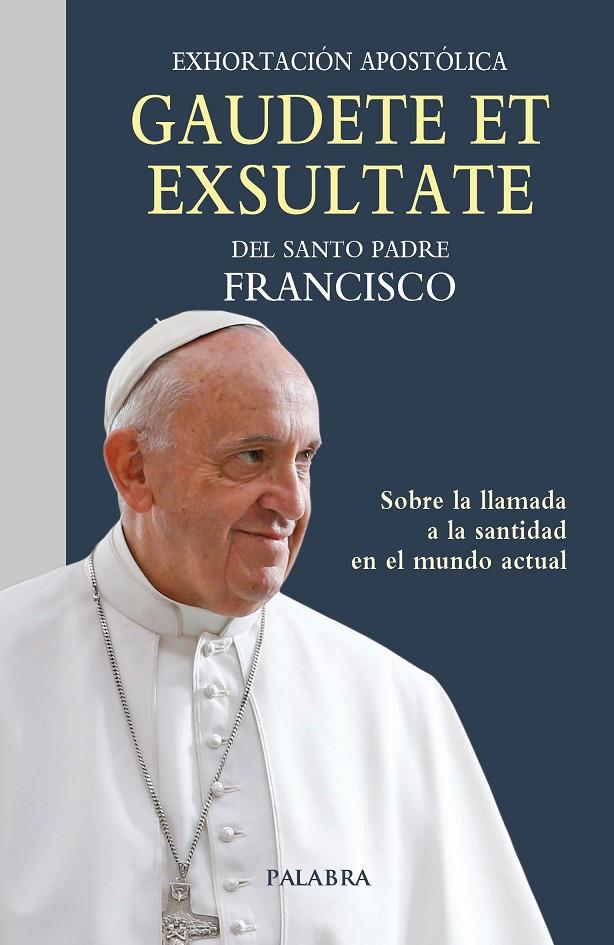 Gaudete et exsultate | 9788490617113 | Papa Francisco | Librería Castillón - Comprar libros online Aragón, Barbastro