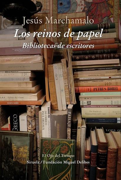 Los reinos de papel | 9788416854202 | Marchamalo, Jesús | Librería Castillón - Comprar libros online Aragón, Barbastro