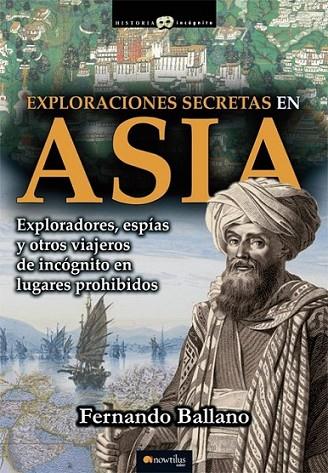 Exploraciones secretas en Asia | 9788499674940 | Ballano Gonzalo, Fernando | Librería Castillón - Comprar libros online Aragón, Barbastro