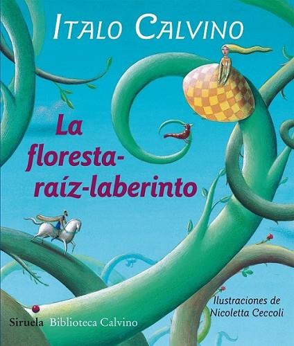 La floresta-raíz-laberinto | 9788415803478 | Calvino, Italo | Librería Castillón - Comprar libros online Aragón, Barbastro