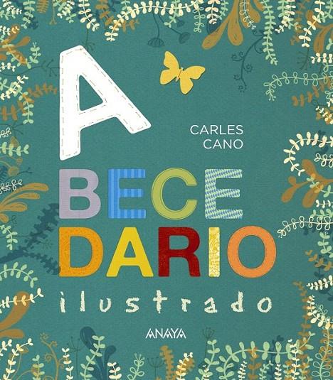 Abecedario ilustrado | 9788469808542 | Cano, Carles | Librería Castillón - Comprar libros online Aragón, Barbastro