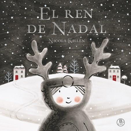 El ren de Nadal | 9788416712496 | Killen, Nicola | Librería Castillón - Comprar libros online Aragón, Barbastro