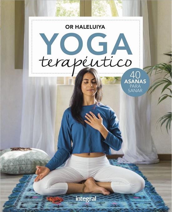 Yoga terapéutico | 9788491180883 | Haleluiya Or | Librería Castillón - Comprar libros online Aragón, Barbastro